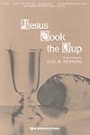 Jesus Took the Cup Two-Part Mixed choral sheet music cover Thumbnail